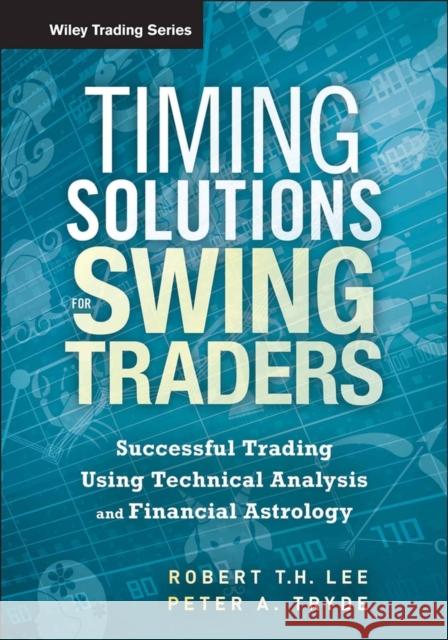 Timing Solutions for Swing Traders Lee, Robert M. 9781118339176  - książka