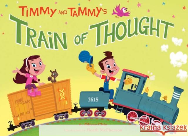 Timmy and Tammy's Train of Thought Oliver Chin Heath McPherson 9781597020084 Immedium - książka