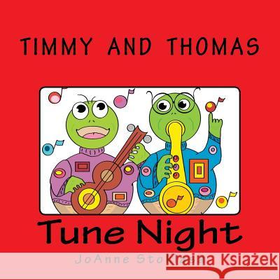 Timmy and Thomas: Tune Night MS Joanne Stoklasa 9781502871367 Createspace - książka