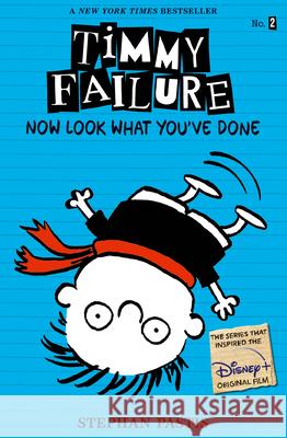 Timmy Failure: Now Look What You've Done Stephan Pastis Stephan Pastis 9780763680145 Candlewick Press (MA) - książka