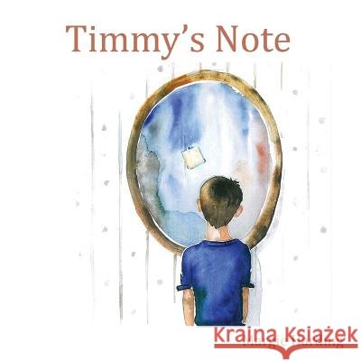 Timmy's Note Margie Harding 9781943871155 Painted Gate Publishing - książka