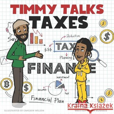 Timmy Talks Taxes Cameron Wilson Dre Mudaris  9798358982697 Independently Published - książka