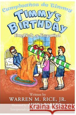 Timmy's Birthday in Spanish Mr Warren Melvin Rice 9781499383171 Createspace Independent Publishing Platform - książka