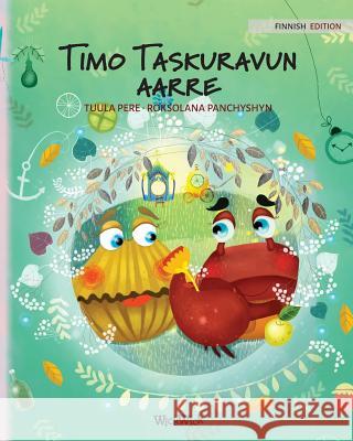 Timo Taskuravun aarre: Finnish Edition of Colin the Crab Finds a Treasure Pere, Tuula 9789527107522 Wickwick Ltd - książka