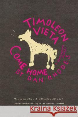 Timoleon Vieta Come Home: A Sentimental Journey Dan Rhodes 9780156029957 Harvest/HBJ Book - książka