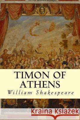 Timon of Athens William Shakespeare 9781500487430 Createspace - książka