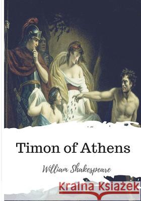 Timon of Athens William Shakespeare 9781986565295 Createspace Independent Publishing Platform - książka