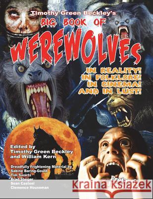 Timothy Green Beckley's Big Book of Werewolves: In Reality! In Folklore! In Cine Baring-Gould, Sabine 9781606110119 Inner Light - Global Communications - książka