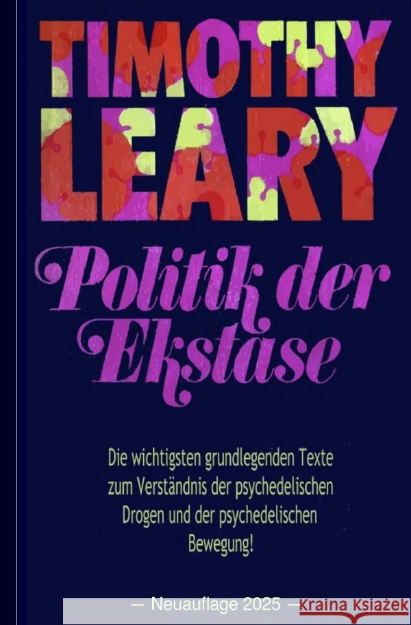 Timothy Leary: Politik der Ekstase Leary, Timothy 9783819052071 epubli - książka