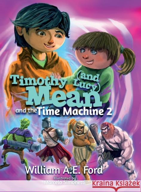 Timothy Mean and the Time Machine 2 William Ae Ford 9788269157079 William Ford - książka