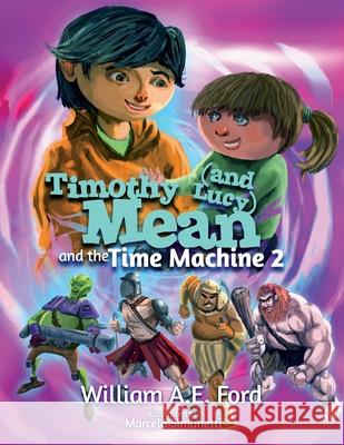 Timothy Mean and the Time Machine 2 William Ae Ford 9788269157086 William Ford - książka