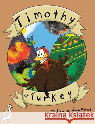 Timothy the Turkey Jerah Richard, Josh Cooper 9781489738417 Liferich - książka