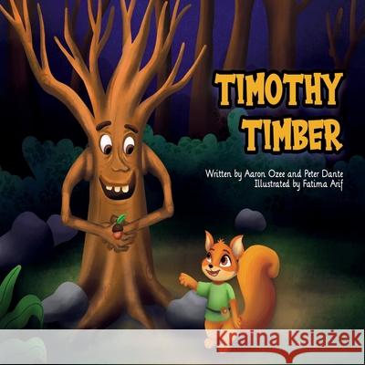 Timothy Timber Aaron Ozee Peter Dante 9781304533180 Lulu.com - książka