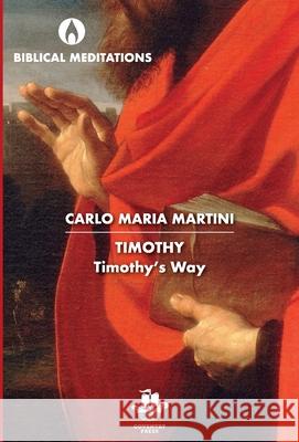 Timothy: Timothy's Way Carlo Maria Martini Salesians of Don Bosco 9780648323372 Coventry Press - książka