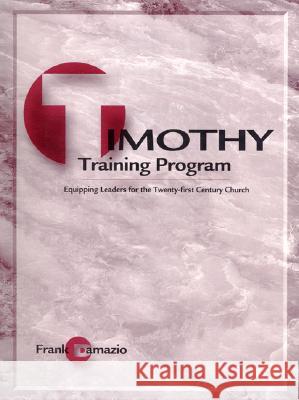 Timothy Training Program Frank Damazio 9780914936138 City Christian Publishing - książka