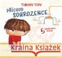 Timovy tipy: Příchod sourozence Chiara  Piroddi 9788027700882 Drobek - książka
