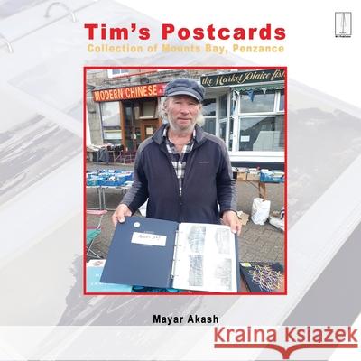 Tim's Postcards Collection of Mounts Bay, Penzance Mayar Akash 9781915958143 MAPublisher - książka