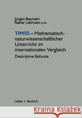 Timss -- Mathematisch-Naturwissenschaftlicher Unterricht Im Internationalen Vergleich: Deskriptive Befunde Baumert, Jürgen 9783322950970 Vs Verlag Fur Sozialwissenschaften - książka