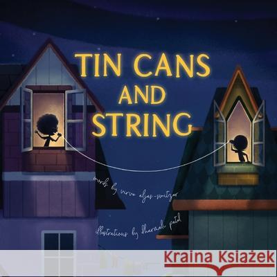 Tin Cans and String Virve Aljas-Switzer Dharmali Patel 9781990111112 East York Press - książka