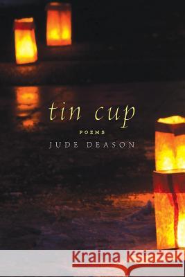 Tin Cup Jude Deason 9781517106362 Createspace Independent Publishing Platform - książka