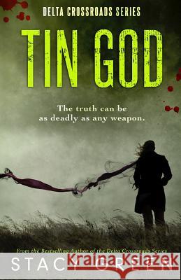 Tin God Stacy Green 9781482741513 Createspace - książka