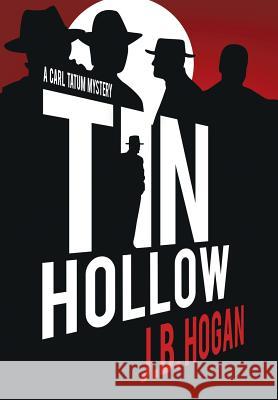 Tin Hollow J B Hogan 9781633731684 Shannon Press - książka