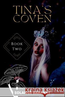 Tina's coven book 2 Solange Barakat 9798840104231 Independently Published - książka