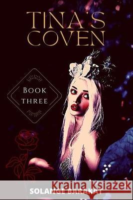 Tina's Coven book 3 Solange Barakat 9798840331590 Independently Published - książka