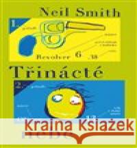 Třinácté nebe Neil Smith 9788025717066 Argo - książka