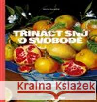 Třináct snů o svobodě Michal Konečný 9788027524723 Host - książka