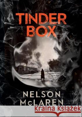 Tinder Box Nigel Nelson John McLaren 9781445707204 Lulu.com - książka
