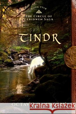 Tindr: Book Five of The Circle of Ceridwen Saga Randolph, Octavia 9781942044048 Pyewacket Press - książka