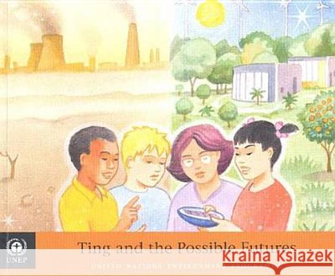 Ting and the Possible Futures Bernan 9789280729276 United Nations - książka