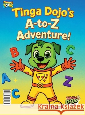 Tinga Dojo's A-to-Z Adventure! Verma, Vandana 9789364303712 Diamond Magazine Private Limited - książka