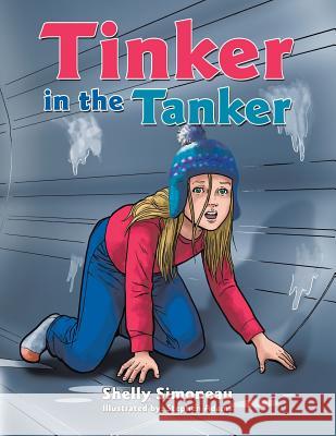 Tinker in the Tanker Shelly Simoneau 9781496969965 Authorhouse - książka