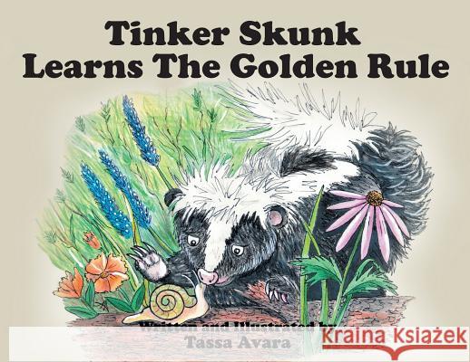 Tinker Skunk Learns The Golden Rule Tassa Avara 9781642998320 Christian Faith - książka