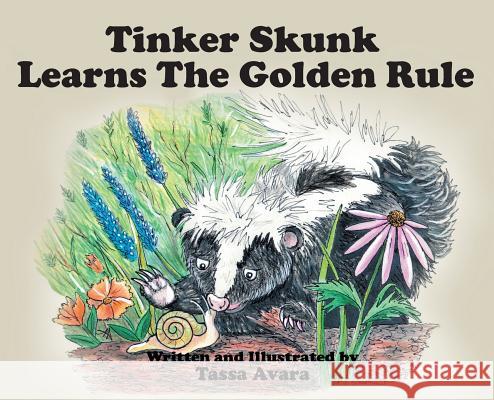 Tinker Skunk Learns The Golden Rule Tassa Avara 9781642999181 Christian Faith - książka