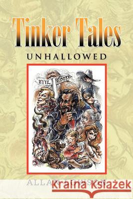 Tinker Tales Unhallowed Allan Lowson 9781479776962 Xlibris Corporation - książka