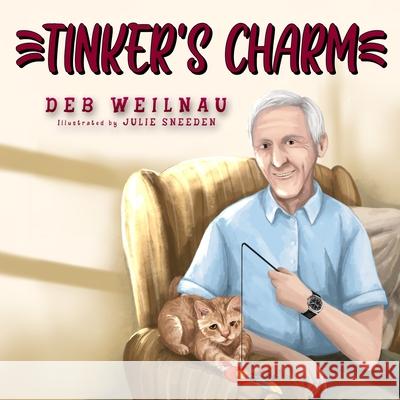 Tinker's Charm Deb Weilnau Julie Sneeden 9781646495207 Year of the Book Press - książka