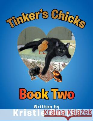 Tinker's Chicks: Book Two Kristie Burrill 9781514476437 Xlibris - książka