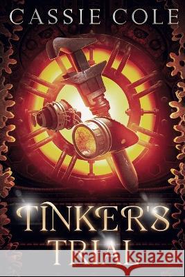 Tinker's Trial: A Paranormal Reverse Harem Romance Cassie Cole   9798356977480 Independently Published - książka