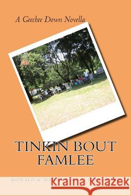 Tinkin Bout Famlee Queen Quet Marquetta L. Goodwine Ronald Kuumba Goodwine 9781511729529 Createspace - książka