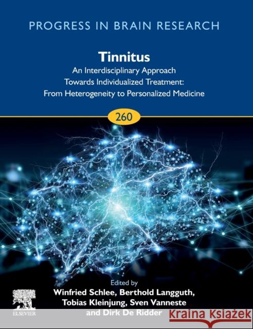 Tinnitus - An Interdisciplinary Approach Towards Individualized Treatment: Volume 260 Langguth, Berthold 9780128215869 Elsevier - książka