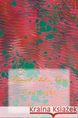 Tinsel Art Nine: God Light Marcia Batiste Smith Wilson 9781499113433 Createspace - książka