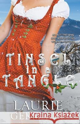 Tinsel in a Tangle Laurie Germaine   9781737197737 Scattered Whimsy - książka
