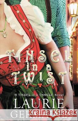 Tinsel in a Twist Laurie Germaine 9781737197706 Scattered Whimsy - książka