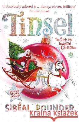 Tinsel: The Girls Who Invented Christmas Sibeal Pounder 9781526619266 Bloomsbury Publishing PLC - książka