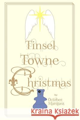 Tinsel Towne Christmas Marquez October Marquez 9798427039437 Independently published - książka