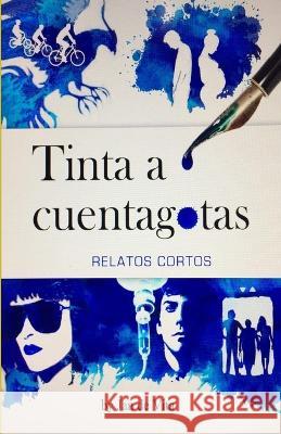 Tinta a cuentagotas Jan de Vita   9798850304751 Independently Published - książka