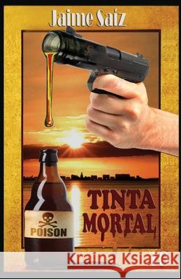 Tinta MortaL Saiz, Jaime 9781724731173 Createspace Independent Publishing Platform - książka